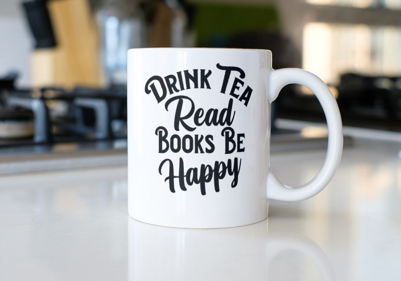 Drink tea read books be happy