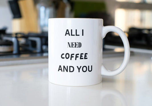 All I Need Coffee and You