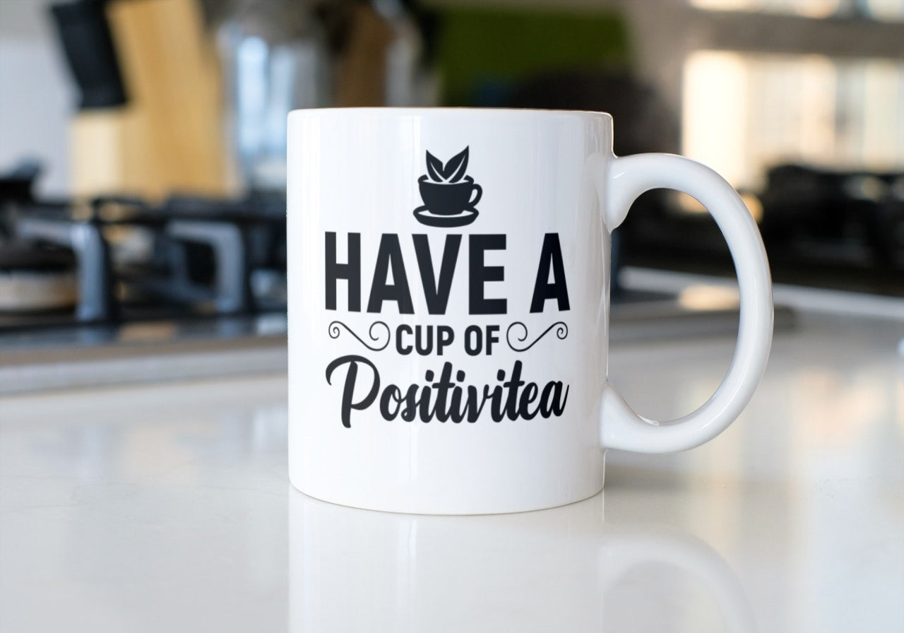 Have a cup of positivitea