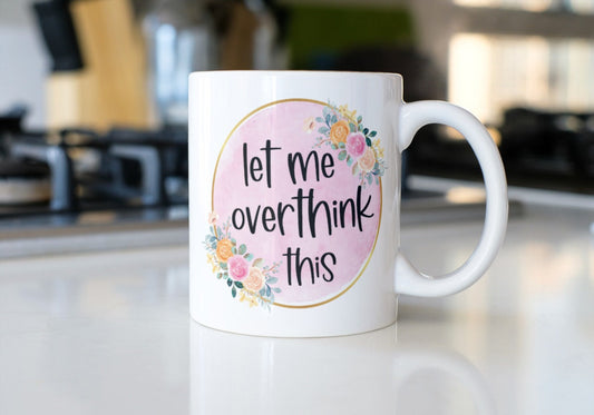 Attitude-LET ME OVERTHINK THIS