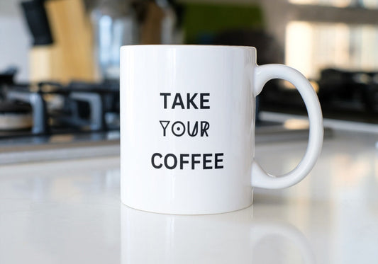 Take Your Coffee